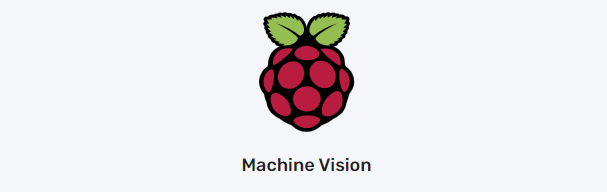 Raspberry Pi Machine Vision